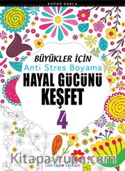 Büyükler İçin Anti Stres Boyama / Hayal Gücünü Keşfet 4