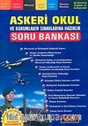 Askeri Okul ve Kurumların Sınavlarına Hazırlık Soru Bankası