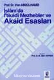 İslam'da İtikadi Mezhebler ve Akaid Esasları