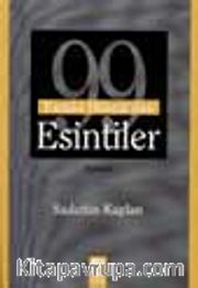 99 Esmai Hüsna'dan Esintiler