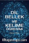 Dil, Bellek ve Kelime Öğrenimi