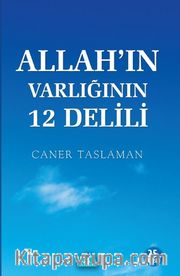 Allah’ın Varlığının 12 Delili