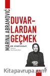 Duvarlardan Geçmek & Bir Otobiyografi