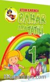 Atom Karınca 1. Sınıf Bahar Ara Tatili Kitabı