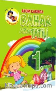 Atom Karınca 1. Sınıf Bahar Ara Tatili Kitabı