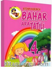 Atom Karınca 4. Sınıf Bahar Ara Tatili Kitabı