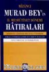 Mizancı Murad Bey'in 2. Meşrutiyet Dönemi Hatıraları