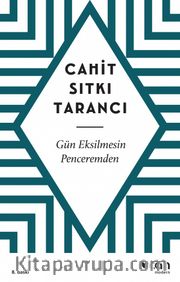 Gün Eksilmesin Penceremden