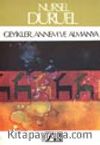 Geyikler, Annem ve Almanya