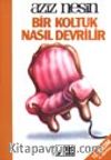 Bir Koltuk Nasıl Devrilir