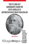 Hint ve Şiirin Sesi & Rabindranath Tagore’nin Eğitim Görüşleri ve Şantiniketan Okulu’ndaki Uygulamaları