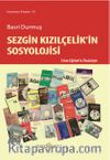 Sezgin Kızılçelik’in Sosyolojisi