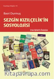 Sezgin Kızılçelik’in Sosyolojisi