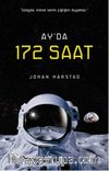 Ay'da 172 Saat