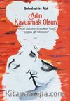 Adın Kavuşmak Olsun