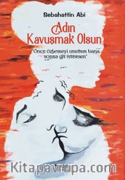 Adın Kavuşmak Olsun