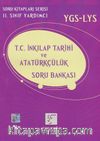 YGS-LYS T.C. İnkılap Tarihi ve Atatürkçülük Soru Bankası