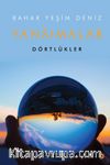 Yansımalar & Dörtlükler