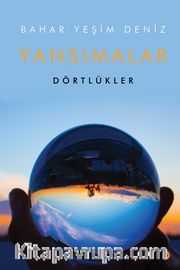 Yansımalar <br /> Dörtlükler