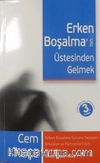 Erken Boşalma'nın Üstesinden Gelmek