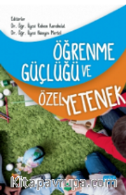 Öğrenme Güçlüğü ve Özel Yetenek