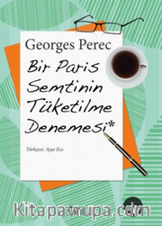 Bir Paris Semtinin Tüketilme Denemesi