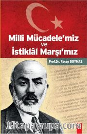 Milli Mücadele'miz ve İstiklal Marşı'mız