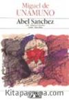 Abel Sanchez (Bir Tutkunun Öyküsü)