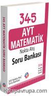 345 AYT Matematik Nokta Atış Soru Bankası