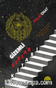 Gizemli Sırlar Kitabı <br /> Hayat Yolculuğu Serüveninden Şifreler