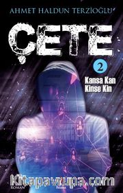Çete 2 <br /> Kansa Kan Kinse Kin