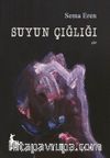 Suyun Çığlığı
