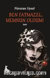 Ben Fatmazel,  Memnun Oldum!