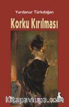 Korku Kırılması