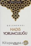 Geleneksel Hadis Yorumculuğu