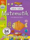 Adım Adım Matematik Evde Eğlenerek Öğren 84 Soru - 5 Yaş Üstü