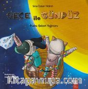 Gece ile Gündüz / Pudra Şekeri Yağmuru