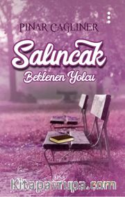 Salıncak <br /> Beklenen Yolcu