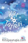 Kar Tanesi (Özel Baskı)