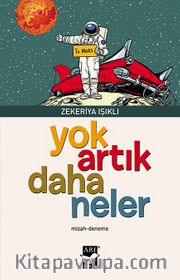 Yok Artık Daha  Neler