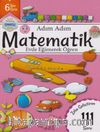 Adım Adım Matematik Evde Eğlenerek Öğren 111 Soru - 6 Yaş Üstü