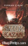 Salur Kazan & Dede Korkut Hikayesi