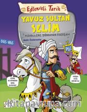 Yavuz Sultan Selim - Hayallere Sığmayan Padişah