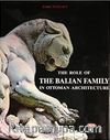 The Role of the Balian Family in Ottoman Architecture 