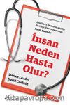 İnsan Neden Hasta Olur?