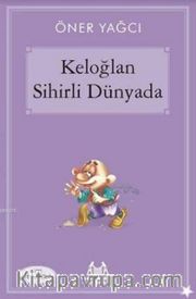 Keloğlan Sihirli Dünyada