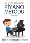 Piyano Metodu/On Yaş Altı Çocuklar İçin