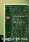 Sultan, Ordu ve Reaya & II. Bayezid’e Sunulan Müellifi  Meçhul Siyasetname (İnceleme-Tercüme-Metin)