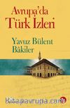 Avrupa’da Türk İzleri