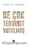Ne Çok Terörist Vurulmuş